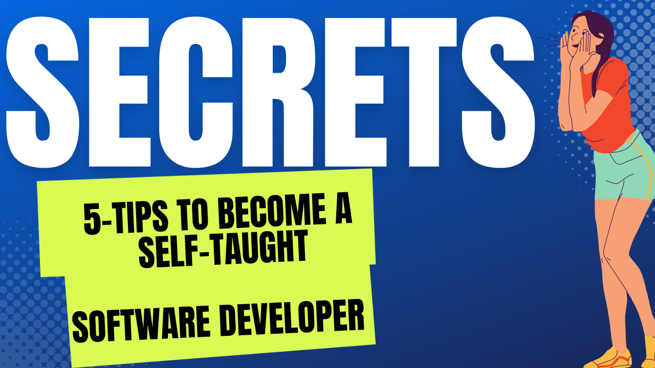 How to become a software developer? 5-tips to become a self-taught software developer