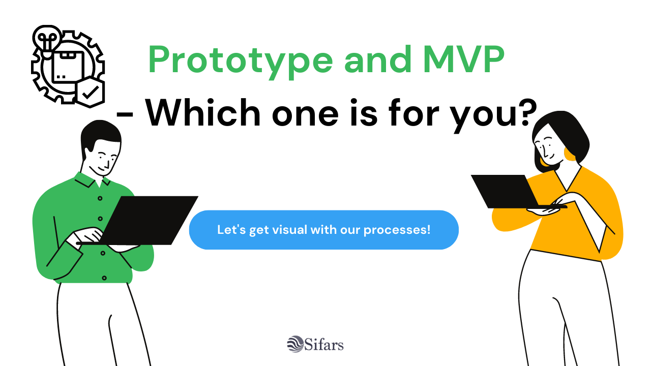 Prototype and MVP- Which one is for you?