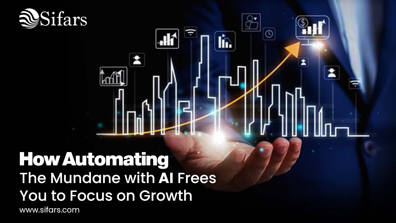 How Automating the Mundane with AI Frees You to Focus on Growth
