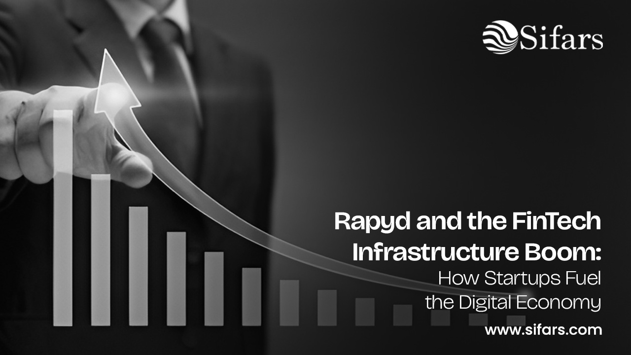 Rapyd and the FinTech Infrastructure Boom: How Startups Fuel the Digital Economy