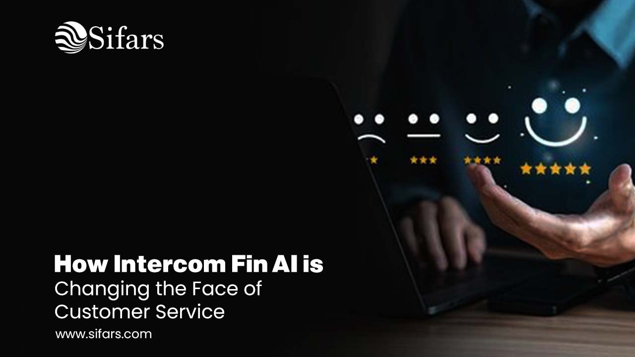 How Intercom Fin AI is Changing the Face of Customer Service