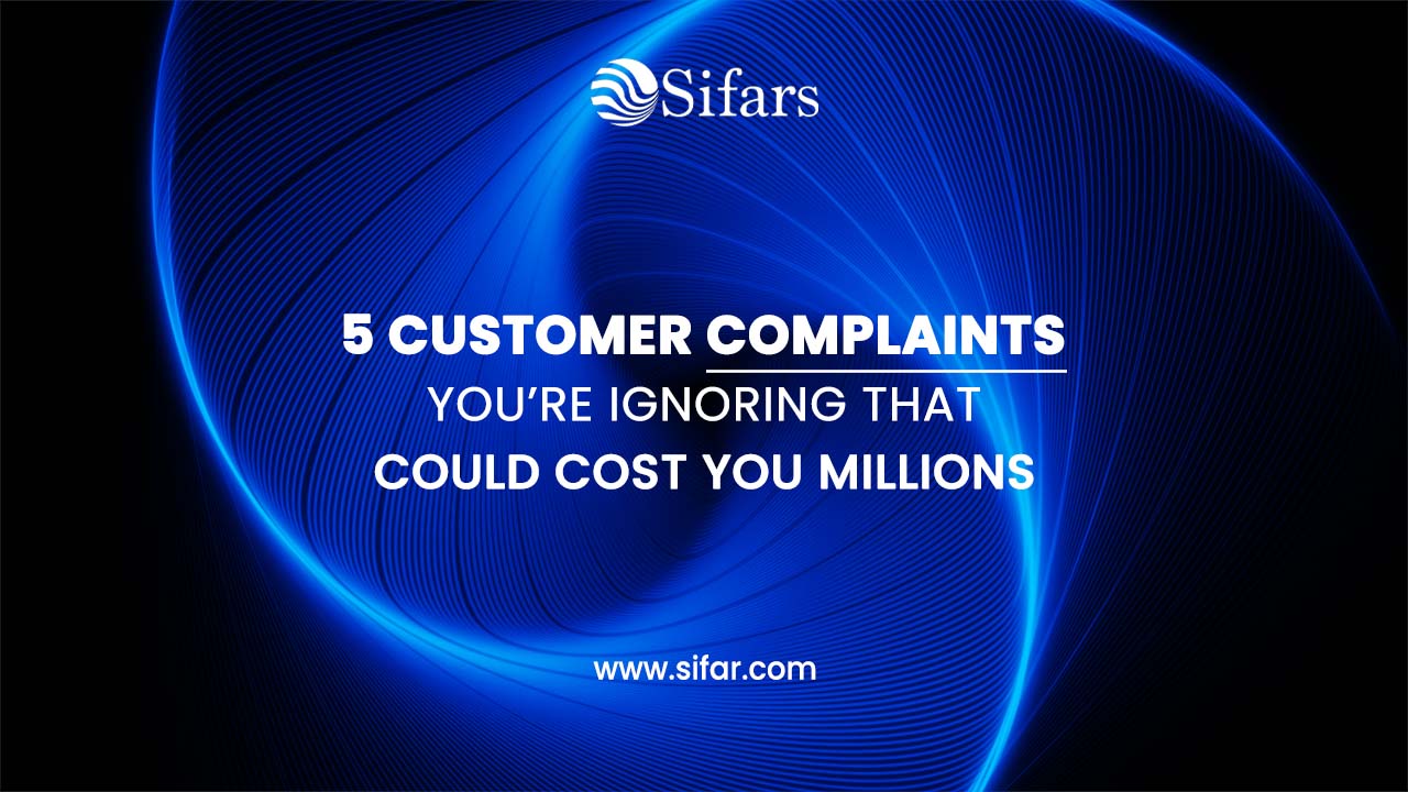 5 Customer Complaints You’re Ignoring — That Could Cost You Millions