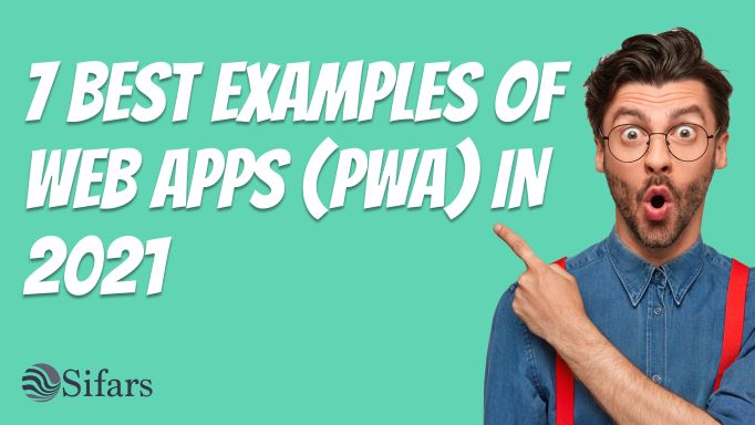 7 Best Examples of Web Apps (PWA)