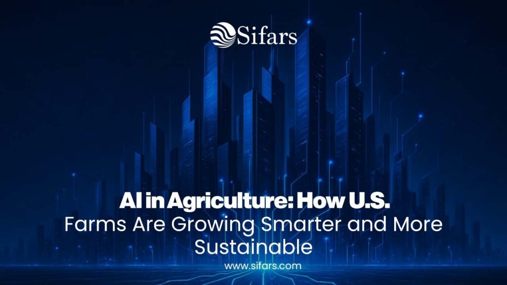 AI Development Company for Startups: How U.S. Farms Are Growing Smarter and More Sustainable