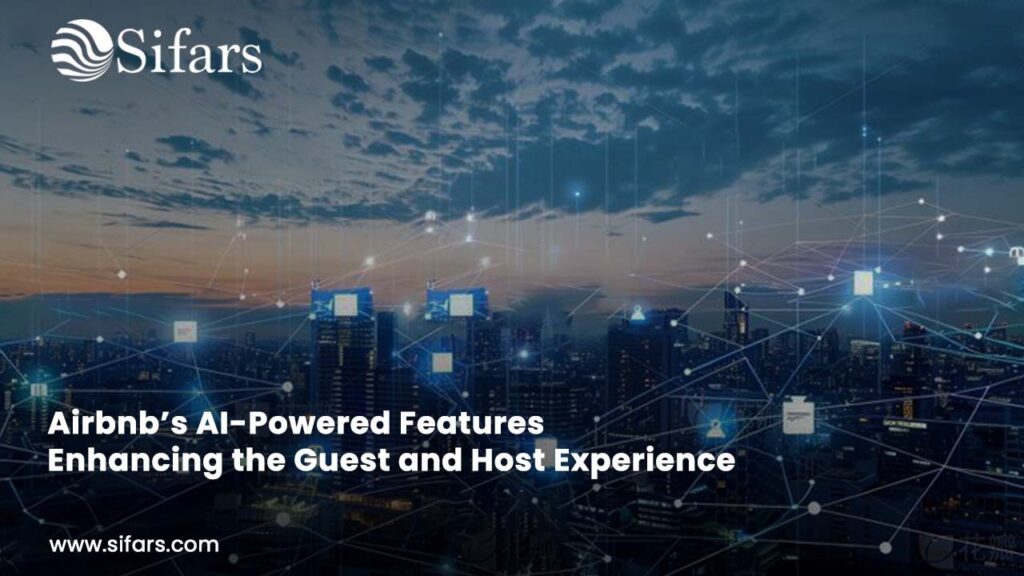 Custom Mobile App Development Company: Airbnb’s AI-Powered Features Enhancing Guest & Host Experience