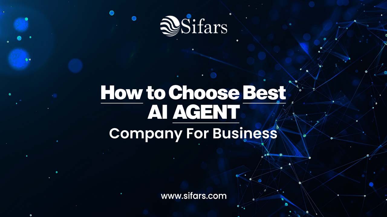 How to Choose Best AI Agent Company for Business
