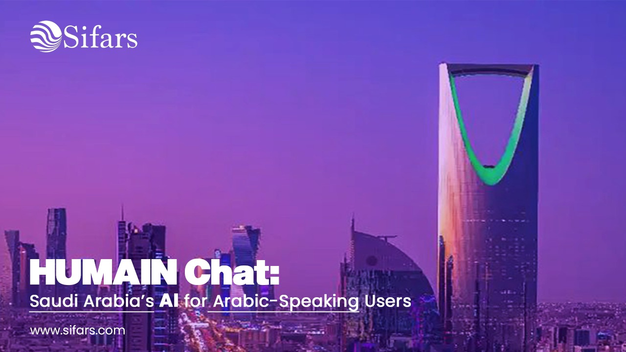 HUMAIN Chat: Saudi Arabia’s AI for Arabic-Speaking Users
