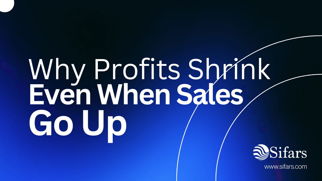Why Profits Shrink Even When Sales Go Up