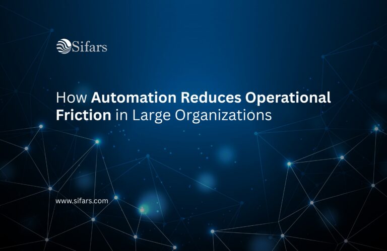 How Automation Reduces Operational Friction in Large Organizations