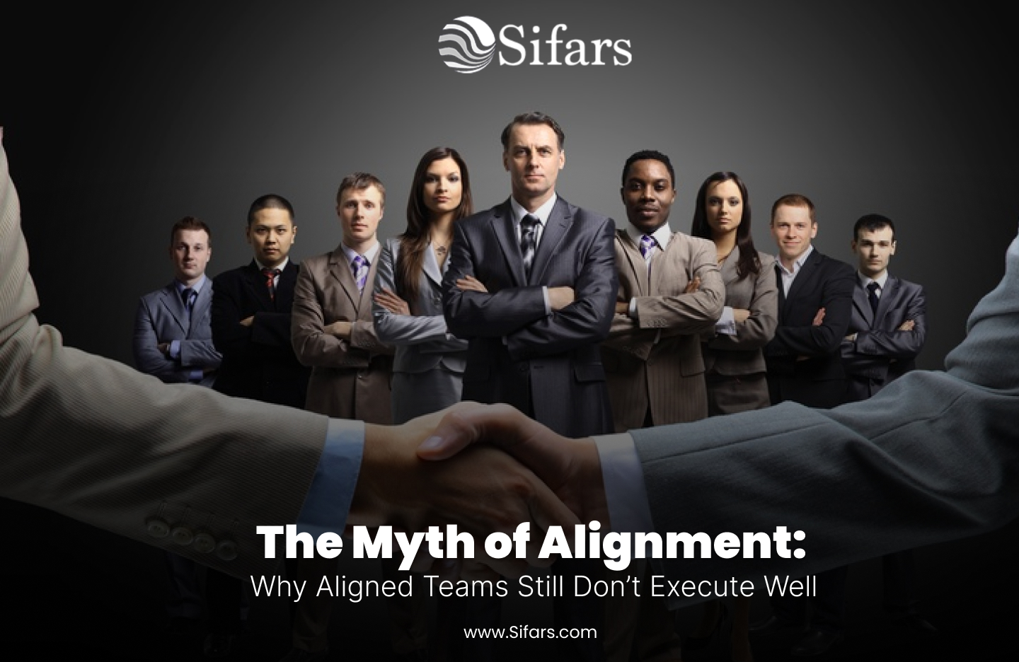The Myth of Alignment: Why Aligned Teams Still Don’t Execute Well