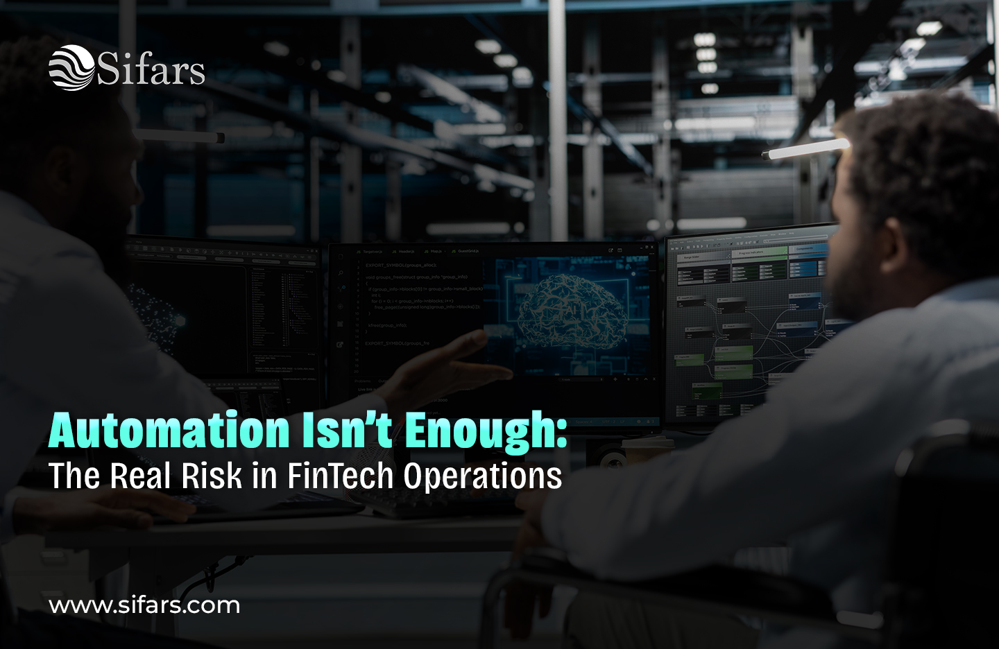 Automation Isn’t Enough: The Real Risk in FinTech Operations